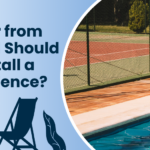 How Far from the Pool Should You Install a Safety Fence_