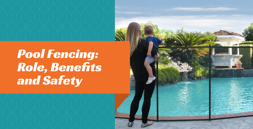 pool fencing role benefits safety