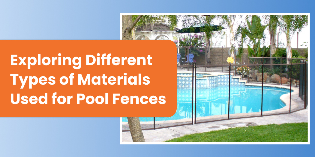 pool fences materials