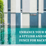 Enhance Your Home with a Stylish and Secure Pool Fence for Backyard Pool