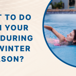 What to do with your pool during the winter season